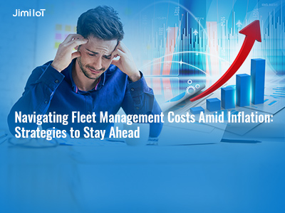 Discover effective strategies for fleet management costs amid rising inflation. Learn how to optimize operations with Jimi IoT's advanced tele